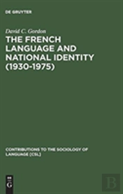 The French Language And National Identity (1930-1975)