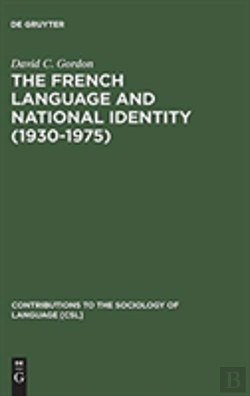 Bertrand.pt - The French Language And National Identity (1930-1975)