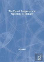 The French Language And Questions Of Identity