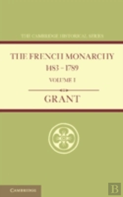 Bertrand.pt - The French Monarchy 1483â€“1789: Volume 1