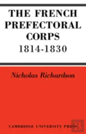 The French Prefectorial Corps 1814-1830