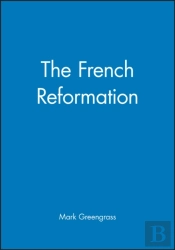 The French Reformation