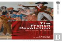 The French Revolution: A History In Documents