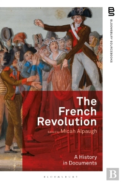 Bertrand.pt - The French Revolution: A History In Documents