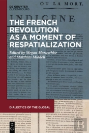 The French Revolution As A Moment Of Respatialization