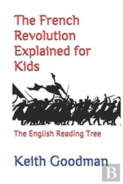 The French Revolution Explained For Kids