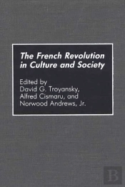 The French Revolution In Culture And Society