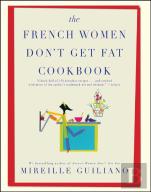 The French Women Don'T Get Fat Cookbook