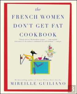 Bertrand.pt - The French Women Don'T Get Fat Cookbook