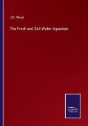 The Fresh And Salt-Water Aquarium