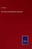 The Fresh And Salt-Water Aquarium