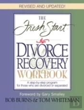 The Fresh Start Divorce Recovery Workbook