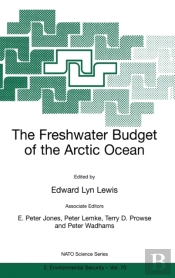The Freshwater Budget Of The Arctic Ocean