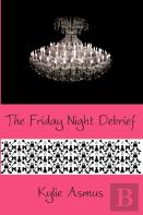 The Friday Night Debrief