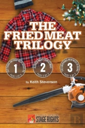 The Fried Meat Trilogy