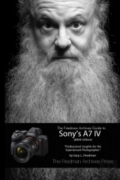 The Friedman Archives Guide To Sony'S A7 Iv (B&W Edition)