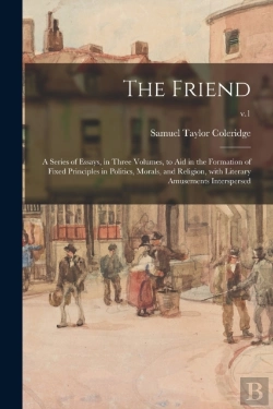 Bertrand.pt - The Friend: A Series Of Essays, In Three