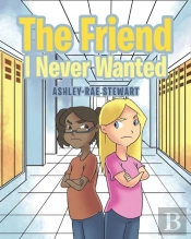 The Friend I Never Wanted