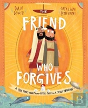 The Friend Who Forgives Storybook