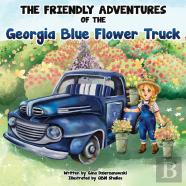 The Friendly Adventures Of The Georgia Blue Flower Truck