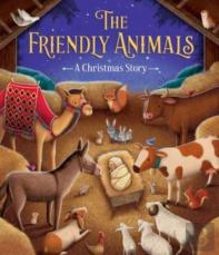 The Friendly Animals: A Christmas Story