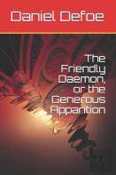 The Friendly Daemon, Or The Generous Apparition