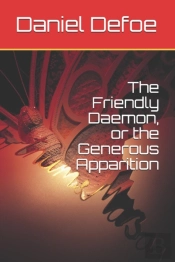 The Friendly Daemon, Or The Generous Apparition