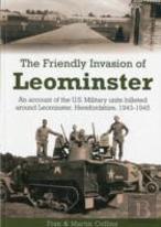 The Friendly Invasion Of Leominster