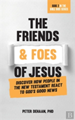 Bertrand.pt - The Friends And Foes Of Jesus