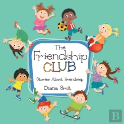 Bertrand.pt - The Friendship Club: Stories About Frien