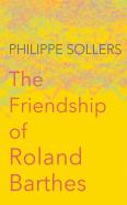 The Friendship Of Roland Barthes