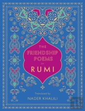 The Friendship Poems Of Rumi