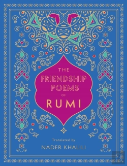 Bertrand.pt - The Friendship Poems Of Rumi