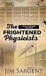 The Frightened Physicists