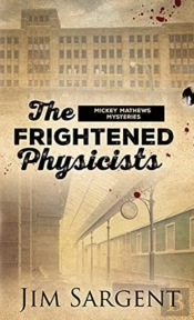 The Frightened Physicists