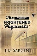 The Frightened Physicists