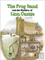 The Frog Band And The Mystery Of Lion Castle