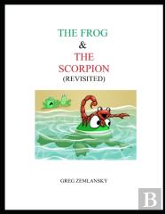 The Frog & The Scorpion (Revisited)