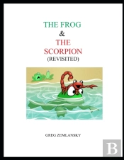 The Frog & The Scorpion (Revisited)