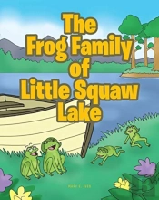 The Frog Family Of Little Squaw Lake
