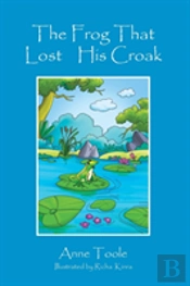 The Frog That Lost His Croak