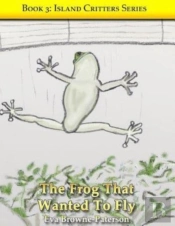 The Frog That Wanted To Fly