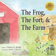 The Frog, The Fort And The Farm