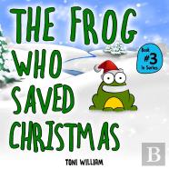 The Frog Who Saved Christmas