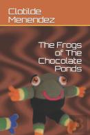 The Frogs Of The Chocolate Ponds