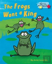 The Frogs Want A King