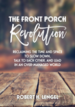 The Front Porch Revolution