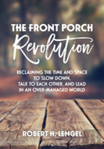 The Front Porch Revolution