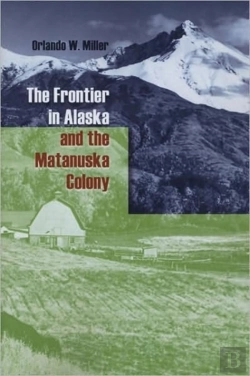 Bertrand.pt - The Frontier In Alaska And The Matanuska Colony