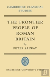 The Frontier People Of Roman Britain